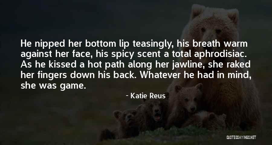 Romantic Thriller Quotes By Katie Reus Romantic Thriller Quotes By Katie Reus