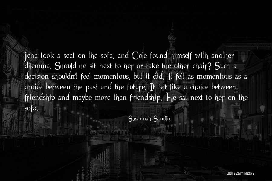 Romantic Thriller Quotes By Susannah Sandlin Romantic Thriller Quotes By Susannah Sandlin