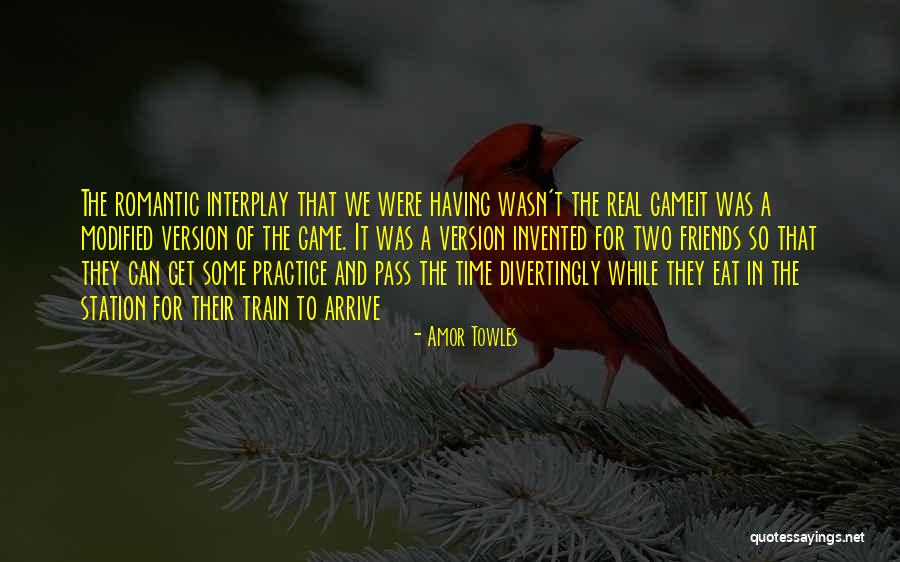 Romantic Train Quotes By Amor Towles Romantic Train Quotes By Amor Towles
