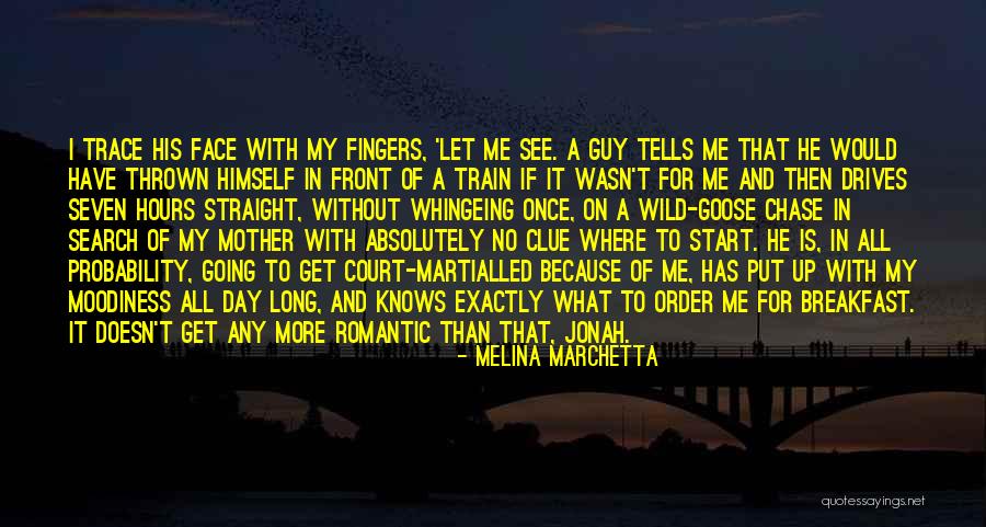 Romantic Train Quotes By Melina Marchetta Romantic Train Quotes By Melina Marchetta