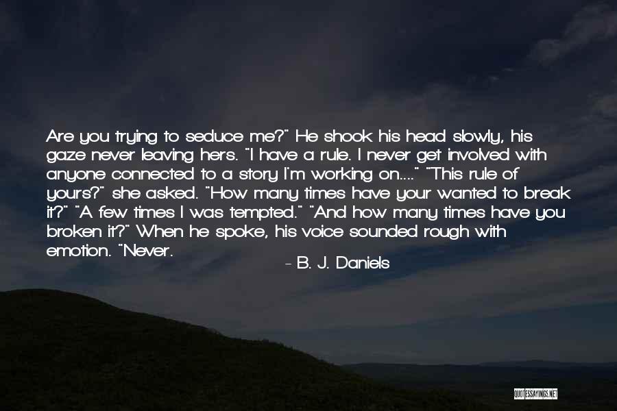 Romantic Western Suspense Quotes By B. J. Daniels Romantic Western Suspense Quotes By B. J. Daniels