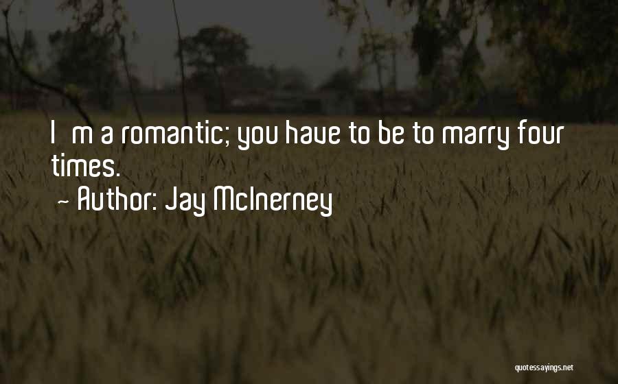 Romantic Will You Marry Me Quotes By Jay McInerney