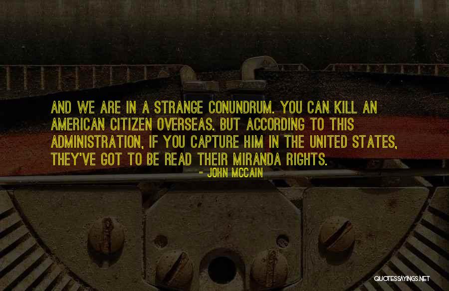 Romantiche Road Quotes By John McCain