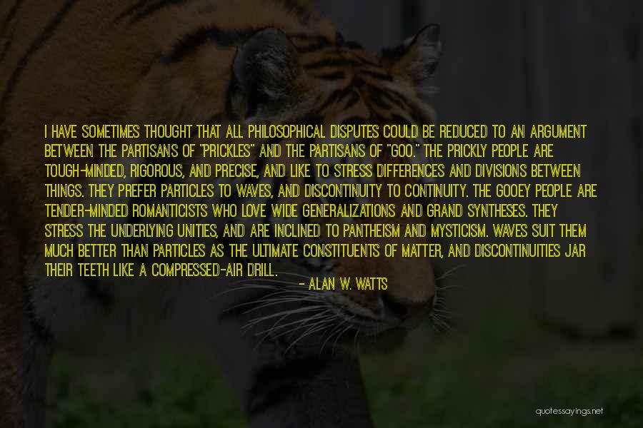 Romanticists Quotes By Alan W. Watts Romanticists Quotes By Alan W. Watts