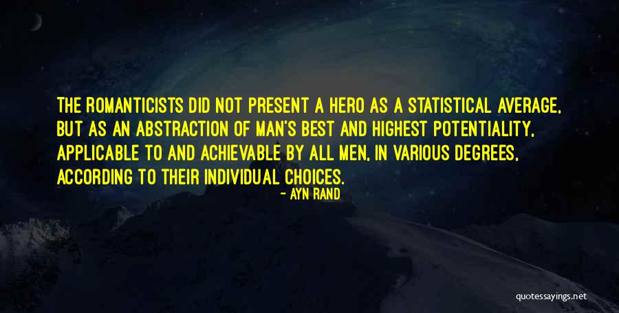 Romanticists Quotes By Ayn Rand Romanticists Quotes By Ayn Rand