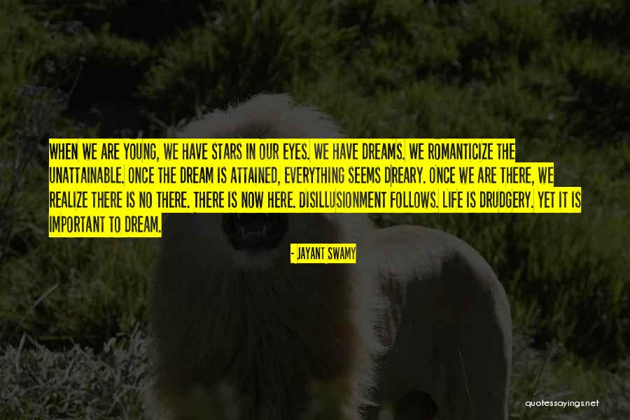 Romanticize Life Quotes By Jayant Swamy Romanticize Life Quotes By Jayant Swamy