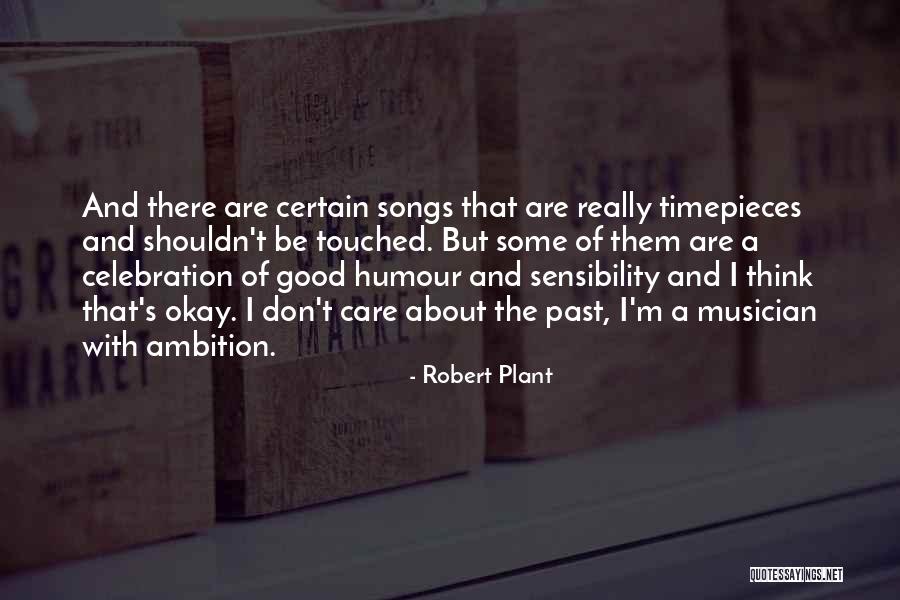 Romanticize Life Quotes By Robert Plant Romanticize Life Quotes By Robert Plant