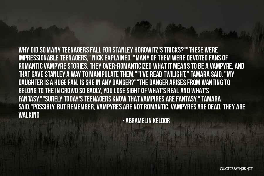 Romanticized Quotes By Abramelin Keldor Romanticized Quotes By Abramelin Keldor