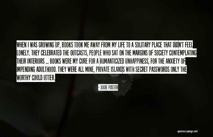 Romanticized Quotes By Jodie Foster Romanticized Quotes By Jodie Foster