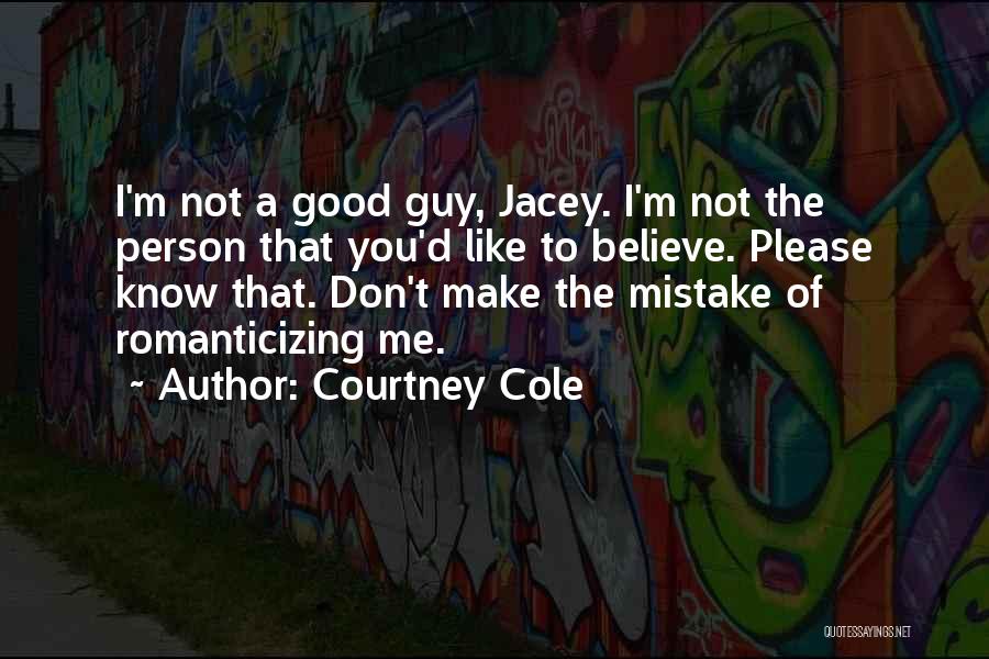 Romanticizing The Past Quotes By Courtney Cole