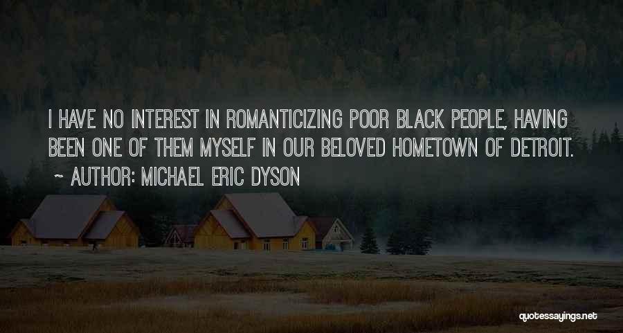 Romanticizing The Past Quotes By Michael Eric Dyson