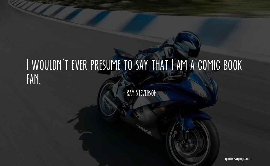 Romantik Sevgi Quotes By Ray Stevenson Romantik Sevgi Quotes By Ray Stevenson