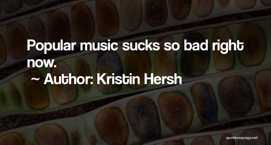 Romantiques Band Quotes By Kristin Hersh