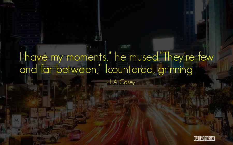 Romantis Dari Drama Korea Quotes By L.A. Casey Romantis Dari Drama Korea Quotes By L.A. Casey