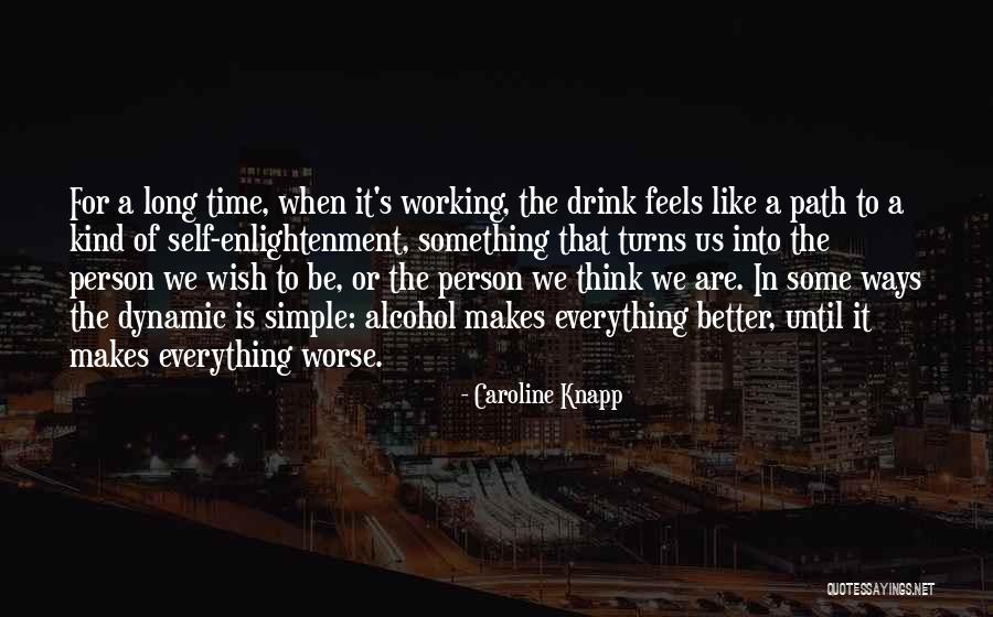 Romantizmin Kavram Quotes By Caroline Knapp Romantizmin Kavram Quotes By Caroline Knapp