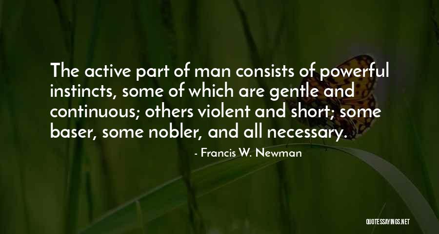 Romanul Morometii Quotes By Francis W. Newman Romanul Morometii Quotes By Francis W. Newman
