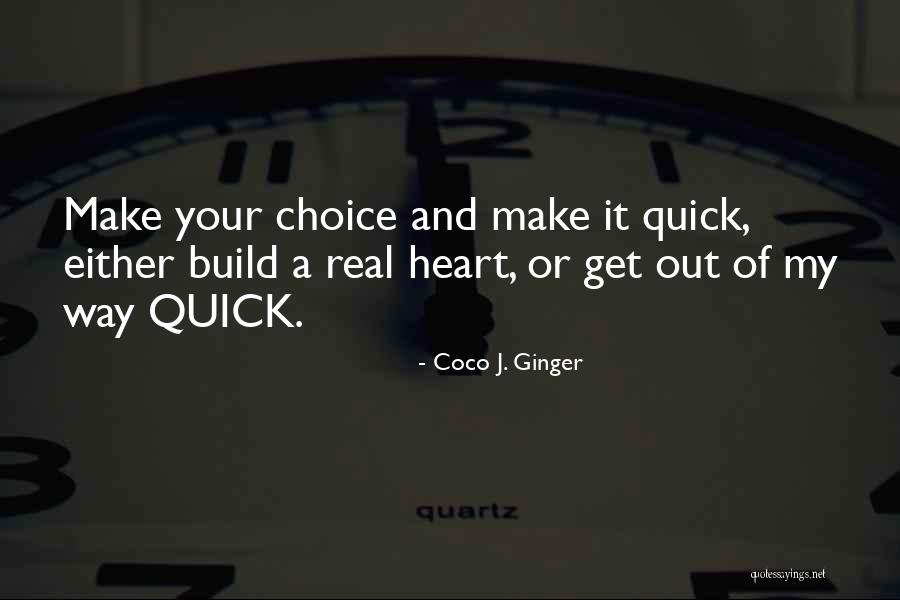 Romaria Senhora Quotes By Coco J. Ginger Romaria Senhora Quotes By Coco J. Ginger