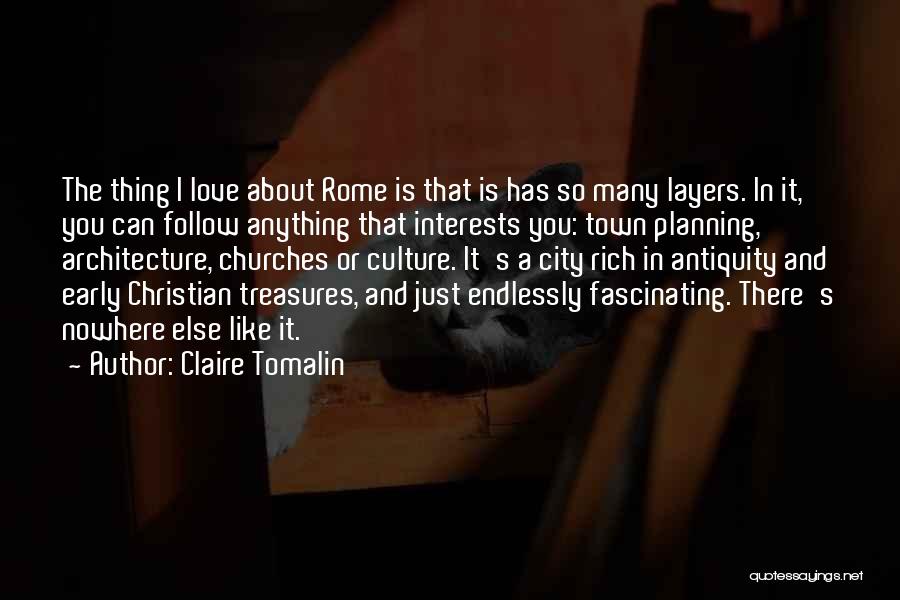 Rome And Love Quotes By Claire Tomalin