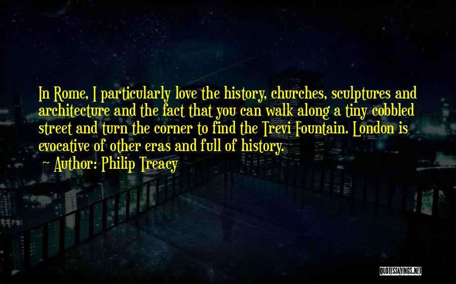 Rome And Love Quotes By Philip Treacy