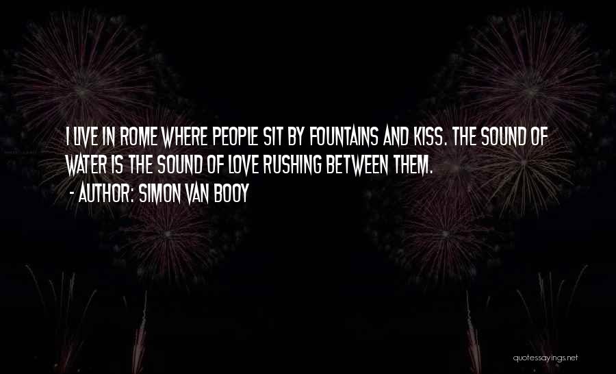 Rome And Love Quotes By Simon Van Booy