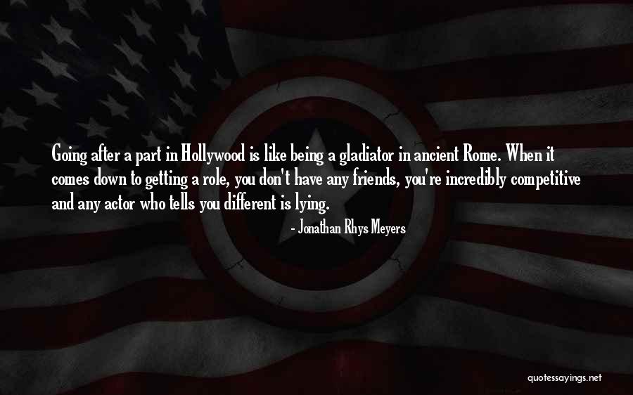 Rome Gladiator Quotes By Jonathan Rhys Meyers Rome Gladiator Quotes By Jonathan Rhys Meyers