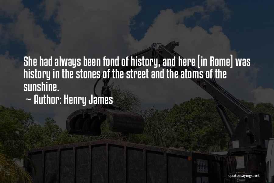 Rome Italy Quotes By Henry James