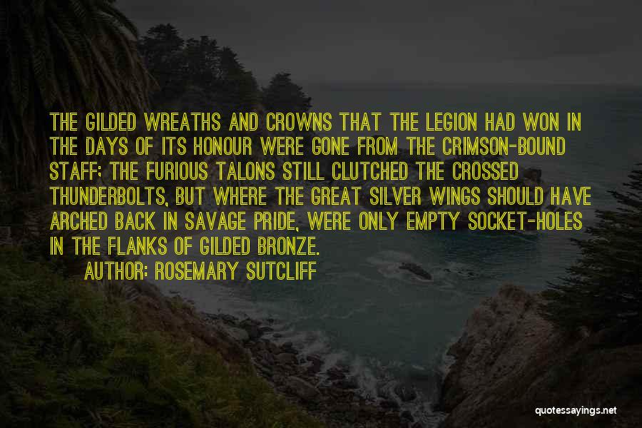 Rome Legion Quotes By Rosemary Sutcliff