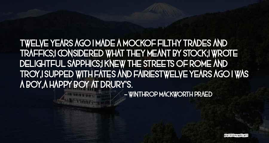 Rome Streets Quotes By Winthrop Mackworth Praed Rome Streets Quotes By Winthrop Mackworth Praed
