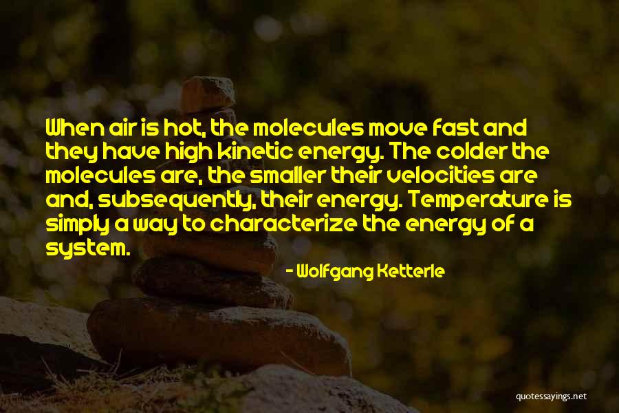 Romelle Mansel Quotes By Wolfgang Ketterle Romelle Mansel Quotes By Wolfgang Ketterle