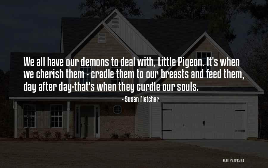 Romelle Theresa Quotes By Susan Fletcher Romelle Theresa Quotes By Susan Fletcher