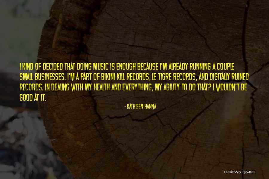 Romeo And Juliet Decisiveness Quotes By Kathleen Hanna Romeo And Juliet Decisiveness Quotes By Kathleen Hanna