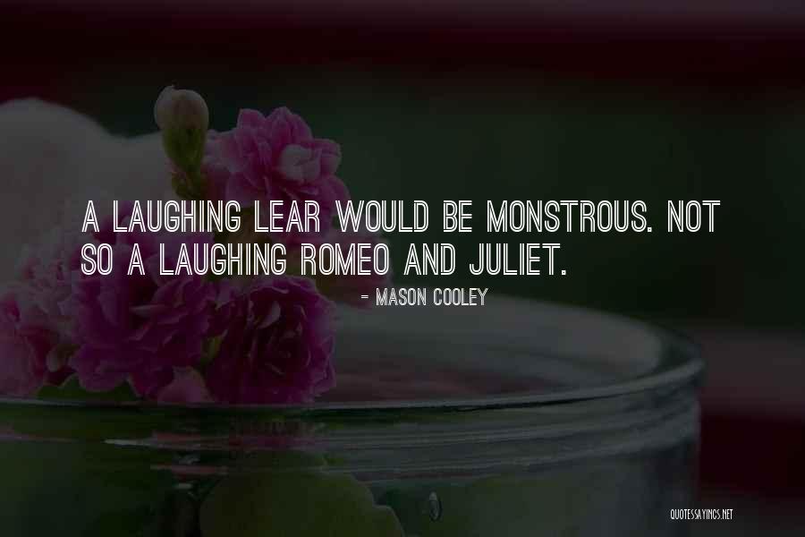 Romeo And Juliet Funny Quotes By Mason Cooley Romeo And Juliet Funny Quotes By Mason Cooley