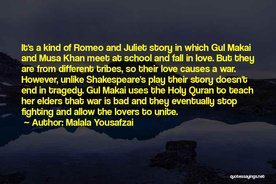 Romeo And Juliet Love Quotes By Malala Yousafzai