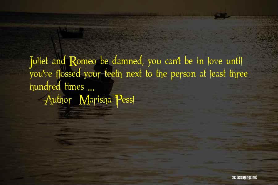 Romeo And Juliet Love Quotes By Marisha Pessl