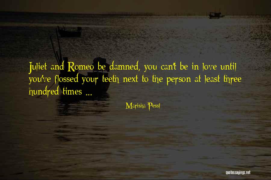 Romeo And Juliet Love Quotes By Marisha Pessl