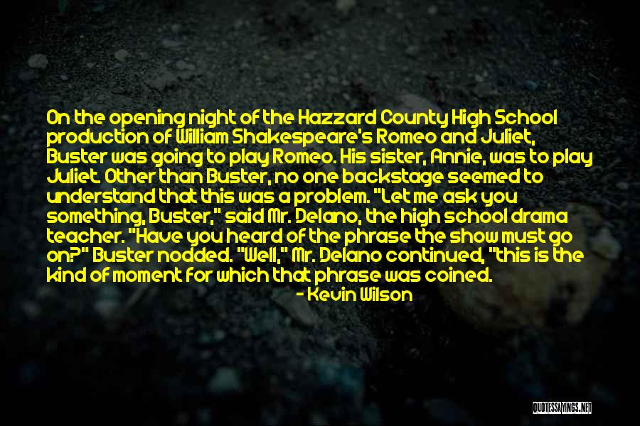 Romeo And Juliet Play Quotes By Kevin Wilson Romeo And Juliet Play Quotes By Kevin Wilson