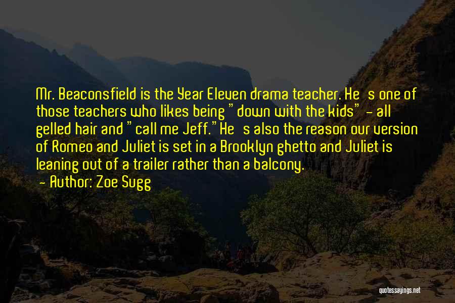 Romeo E Juliet Quotes By Zoe Sugg