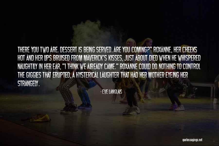 Romeo In Pain Quotes By Eve Langlais Romeo In Pain Quotes By Eve Langlais