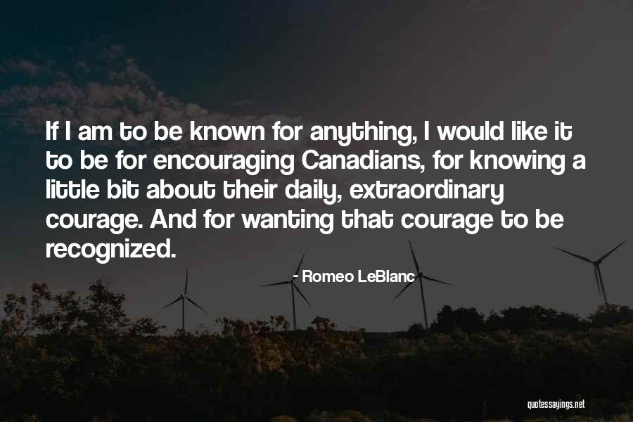 Romeo LeBlanc Quotes 1263574 Romeo LeBlanc Quotes 1263574