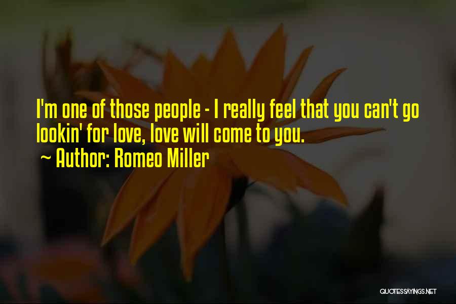 Romeo Miller Quotes 1005868