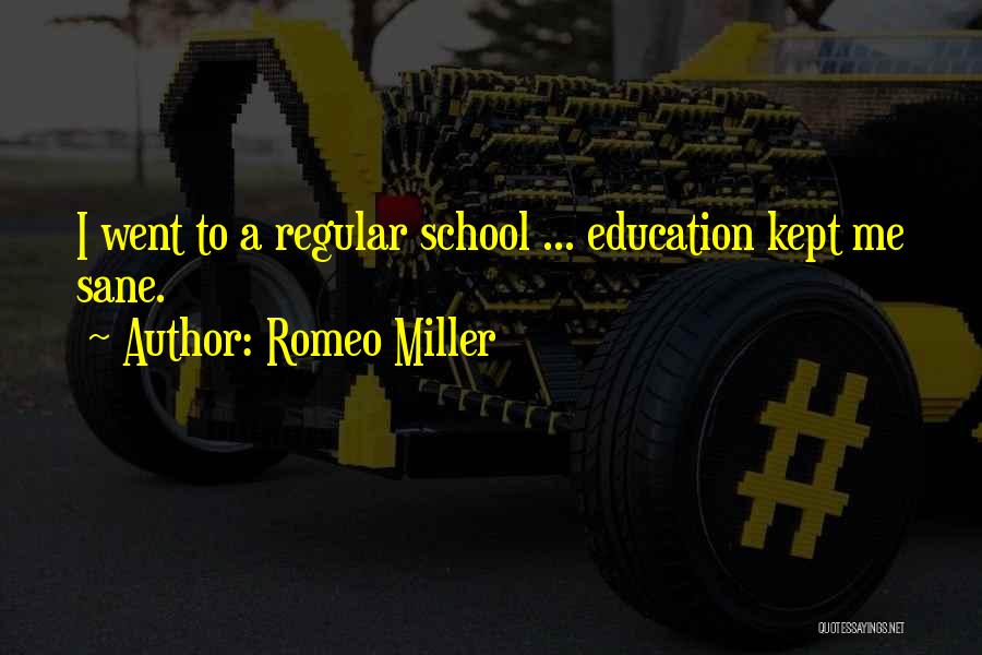 Romeo Miller Quotes 1182846