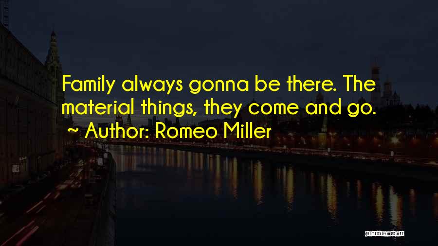 Romeo Miller Quotes 1604768