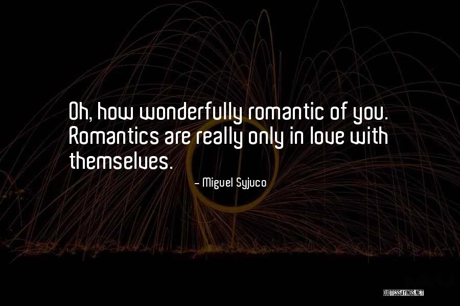 Romeo Rosalind Quotes By Miguel Syjuco Romeo Rosalind Quotes By Miguel Syjuco