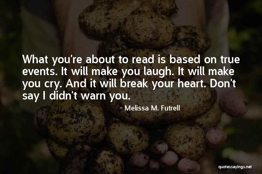 Romeo To Juliet Quotes By Melissa M. Futrell Romeo To Juliet Quotes By Melissa M. Futrell