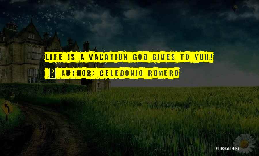 Romero Quotes By Celedonio Romero