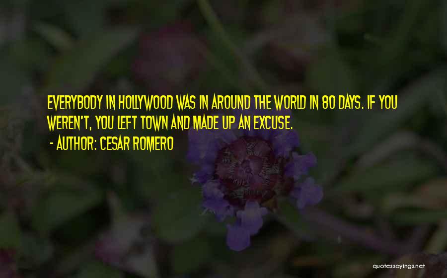 Romero Quotes By Cesar Romero