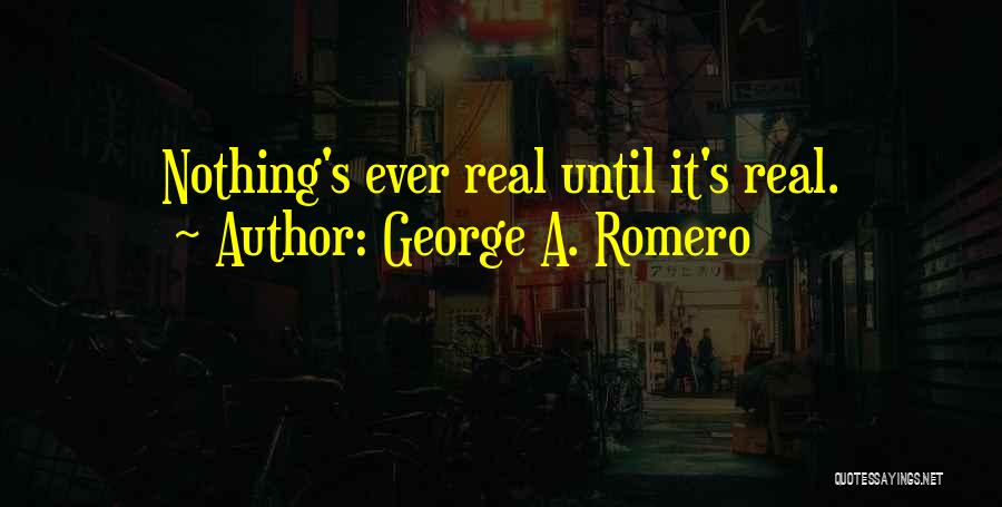 Romero Quotes By George A. Romero