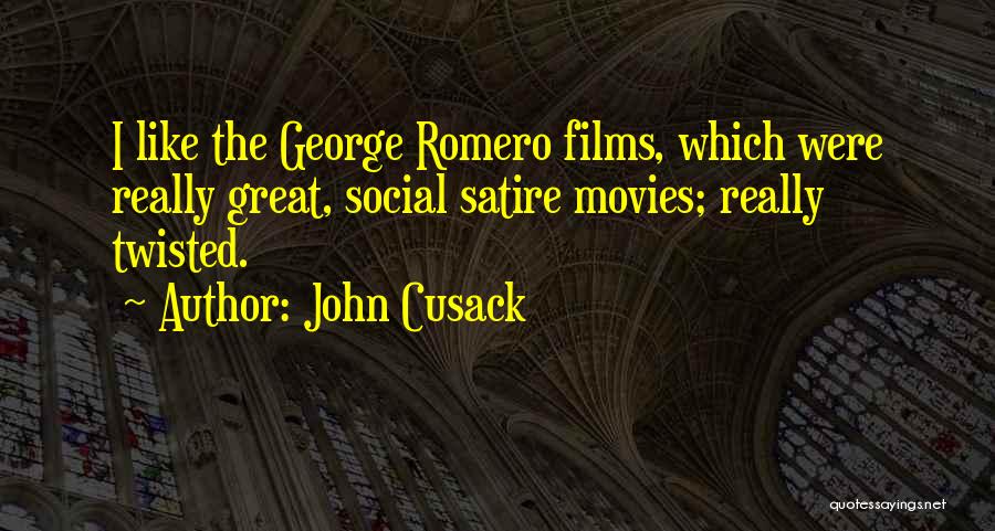 Romero Quotes By John Cusack