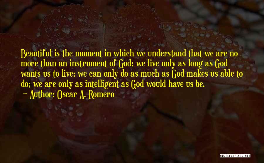 Romero Quotes By Oscar A. Romero