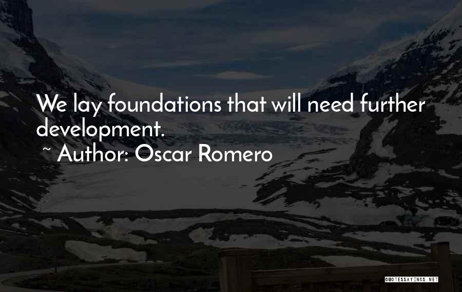 Romero Quotes By Oscar Romero